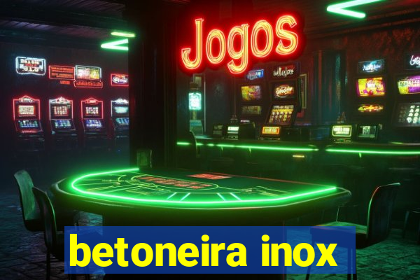 betoneira inox